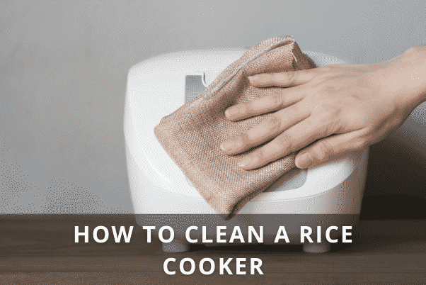 HOW TO CLEAN A RICE COOKER