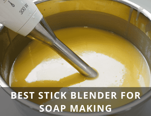 Best stick blender for soap making